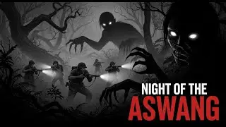 Night of the Aswang &mdash; U.S. Soldiers&rsquo; Encounter in the Philippine&nbsp;Jungle
