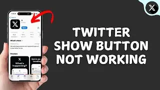 How to Fix Twitter Show Button Not Working