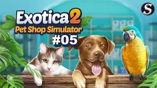 Exotica 2 Pet Shop Simulator |#05| I nastała jasność. | gameplay PL