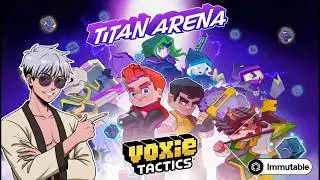 Titan Arena is officially LIVE in @VoxieTactics via Immutable play