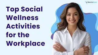 Top Social Wellness Activities for the Workplace