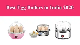 Best Egg Boilers in India 2020