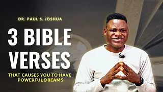 3 Bible Verses For Powerful Dreams | Live with Dr. Paul S. Joshua