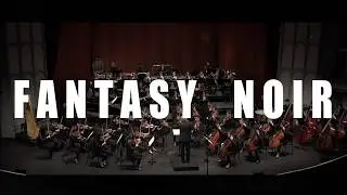 Alex Mansour - Fantasy Noir (for orchestra)