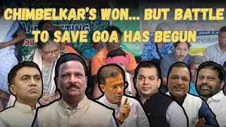 Chimbelkar&rsquo;s Won&hellip; but battle to Save Goa has Begun | Goa | Politics | @NizGoa 