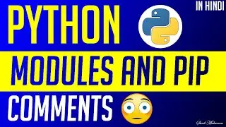 Using Modules & Pip and Comments In Python  🐍 Programming Language in Hindi Code with Sunil