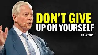 Don't give up on yourself yet - Brian Tracy Motivation