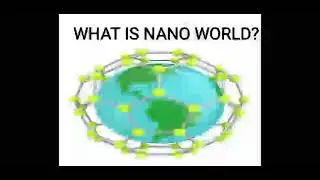 The Nano World