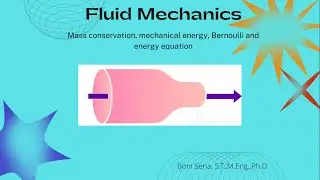 Mass conservation, Bernoulli and energy equation (Persamaan konservasi massa, Bernoulli dan energi)