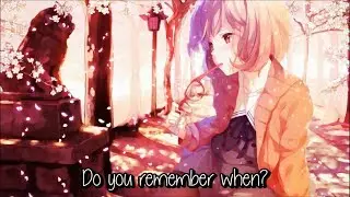 Nightcore - Remember When (Lyrics)