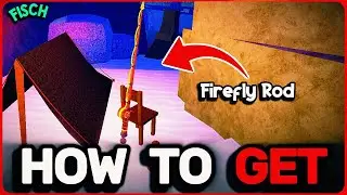 How To GET FIREFLY ROD in Fisch! (Castaway Cliffs Guide)