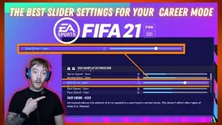 The *BEST* Slider settings for FIFA 21 Career Mode
