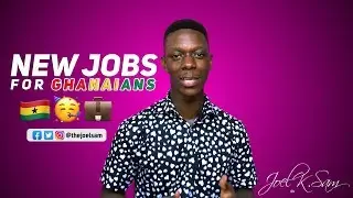 Jobs in Ghana (2019)
