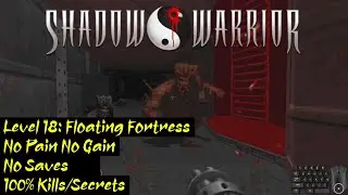 Shadow Warrior Classic | No Pain No Gain, 100% | Level 18: Floating Fortress