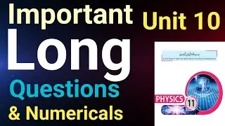 Physics Class 11 Unit 10 New Book | Important questions of unit 10 For Final Exams preparation 2026