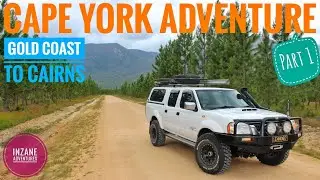CAPE YORK ADVENTURE. Pt. 1. Gold Coast to Cairns. 4x4 Fishing Camping Roadtrip