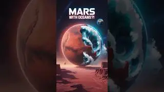 🌊 WHAT IF MARS HAD OCEANS? 🔴 | Universe Facts #shorts