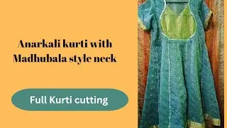 Anarkali kurti with Madhubala style neck design | Full kurti cutting 