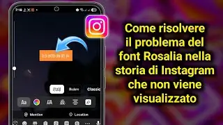 Come risolvere il problema del font Rosalia non visualizzato nelle Storie di Instagram (2025)