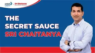 The Secret Sauce - Sri Chaitanya || SCORE || Infinity Learn by Sri Chaitanya