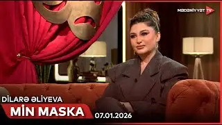 Min maska - Dilarə Əliyeva | 07.01.2025