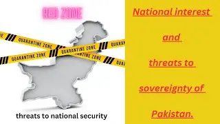 National interest and threats to sovereignty of Pakistan/slides