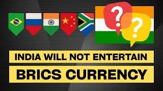 De-Dollarization Dilemma - Why India rejects BRICS Currency?