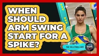 When Should Arm Swing Start For A Spike?