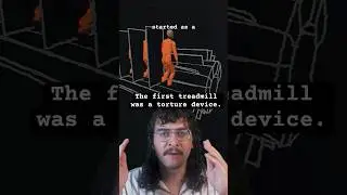 The first treadmill was a torture device.