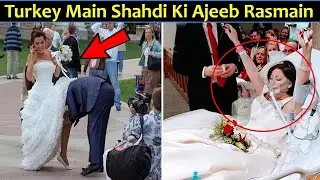 Strange Tradition of Marriage Turkey In Urdu Hindi