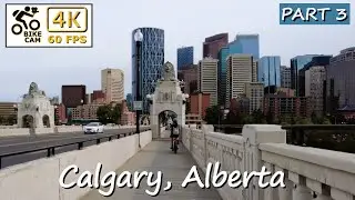 🚴&zwj;♂️ Calgary Bike Ride: Stunning 4K Tour of Alberta&rsquo;s Urban Trails 🌆✨