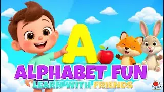 ABC Song with Animals and Objects  Learn Alphabet with Fun Words  Nursery Rhymes & Kids Songs