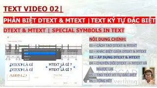 TEXT VIDEO 02 | PH&Acirc;N BIỆT DTEXT & MTEXT | TEXT K&Yacute; TỰ ĐẶC BIỆT | HỌC AUTOCAD | CAD for you!