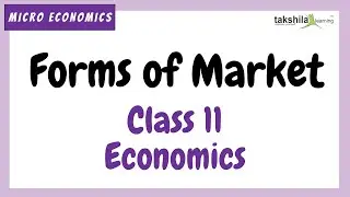 Forms of market class 11 economics | Micro Economics