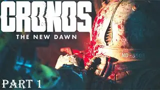 Cronos The New Dawn Walkthrough (Part 1)