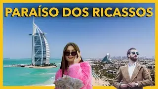 Dubai, o paraíso dos MILIONÁRIOS