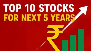Next 5 Years = Wealth Creation! | Top 10 Stocks to Invest in 2025  | Best Investment Picks 2025