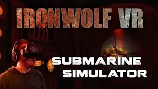 IronWolf VR: Roomscale submarine simulation gameplay with HTC Vive
