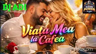 DJ ADI Viata mea la cafea