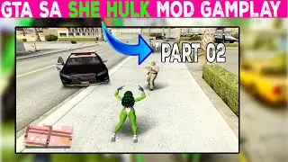 She Hulk Gameplay in GTA SA Part 02 | Beastmodding