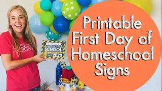 Printable First Day of Homeschool Signs