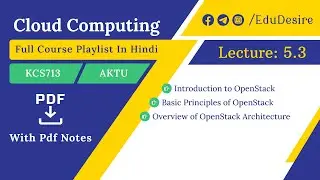 Introduction to OpenStack | Basic Principles of OpenStack | OpenStack Architecture  | AKTU