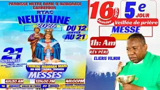 VENDREDI 16 JANVIER 2026 | Veillee den Priere 5e Jour de la Neuvaine à ND d'Altagrâce|Messe 1h:00 Am