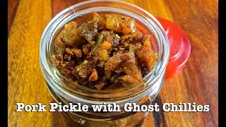 How to Make Pork Pickle with Ghost Chillies | Pork Pickle Recipes | Gahori Achar