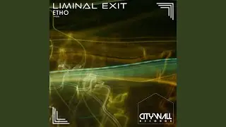 Liminal Exit