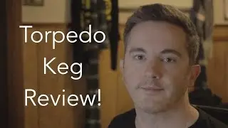 Torpedo Keg Review
