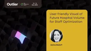 Janina Madoff&mdash;User friendly Visual of Future Hospital Volume for Staff Optimization (Outlier 2024)