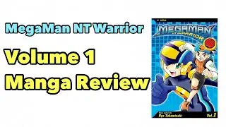 MegaMan NT Warrior Volume 1 Manga Review