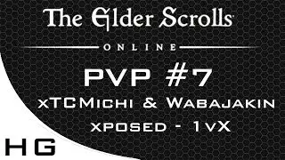 ESO PVP #7 - xTCMichi & Wabajakin Xposed - 1vX