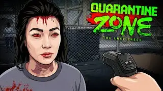 I Must Decide Who's Infected and Who's Not.. | Quarantine Zone